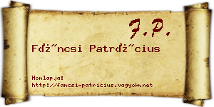 Fáncsi Patrícius névjegykártya